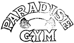 PARADISE GYM trademark