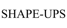 SHAPE-UPS trademark