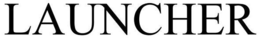 LAUNCHER trademark