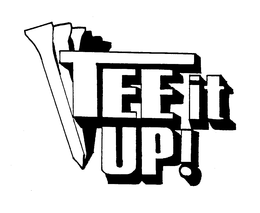 TEE IT UP! trademark
