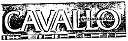 CAVALLO INTERNATIONAL trademark