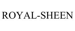 ROYAL-SHEEN trademark