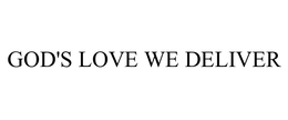 GOD'S LOVE WE DELIVER trademark
