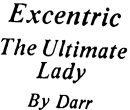 EXCENTRIC THE ULTIMATE LADY BY DARR trademark