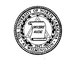 THE UNIVERSITY OF NORTH CAROLINA AT WILMINGTON DISCERE AUDE 1947 trademark