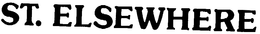 ST. ELSEWHERE trademark