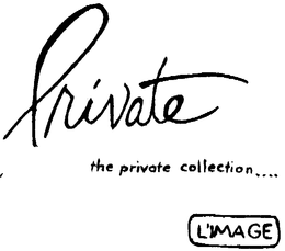 PRIVATE THE PRIVATE COLLECTION....L'IMAGE trademark