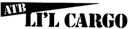 ATB LI'L CARGO trademark