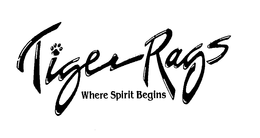TIGER RAGS WHERE SPIRIT BEGINS trademark