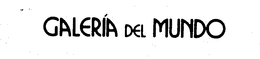 GALERIA DEL MUNDO trademark