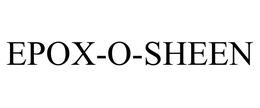 EPOX-O-SHEEN trademark