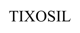 TIXOSIL trademark