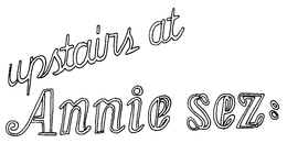 UPSTAIRS AT ANNIE SEZ: trademark