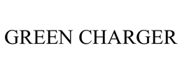 GREEN CHARGER trademark
