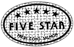 FIVE STAR FRESH COHO SALMON trademark