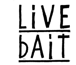 LIVE BAIT trademark