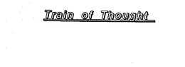 TRAIN OF THOUGHT trademark
