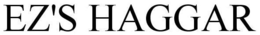 EZ'S HAGGAR trademark