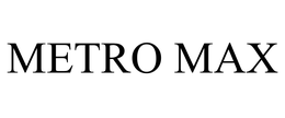 METRO MAX trademark