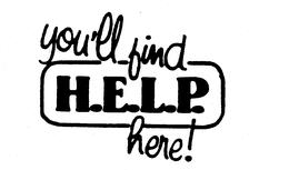 YOU'LL FIND H.E.L.P. HERE! trademark