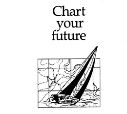 CHART YOUR FUTURE trademark
