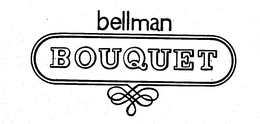 BELLMAN BOUQUET trademark