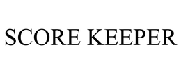 SCORE KEEPER trademark