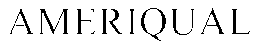 AMERIQUAL trademark