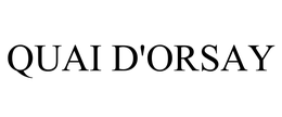 QUAI D'ORSAY trademark