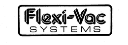 FLEXI-VAC SYSTEMS trademark