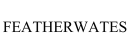 FEATHERWATES trademark