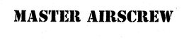 MASTER AIRSCREW trademark
