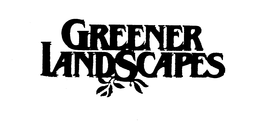 GREENER LANDSCAPES trademark