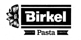 BIRKEL PASTA trademark