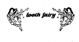 TOOTH FAIRY trademark