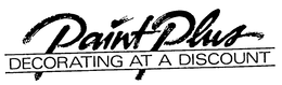 PAINT PLUS DECORATING AT A DISCOUNT trademark