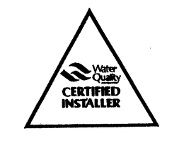 CERTIFIED INSTALLER WATER QUALITY ASSOCIATION trademark