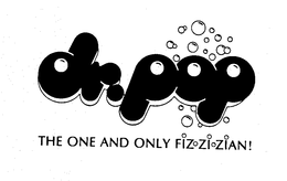 DR. POP THE ONE AND ONLY FIZ ZI ZIAN! trademark
