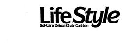 LIFESTYLE SOF-CARE DELUXE CHAIR CUSHION trademark