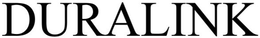 DURALINK trademark