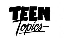 TEEN TOPICS trademark