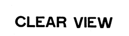 CLEAR VIEW trademark
