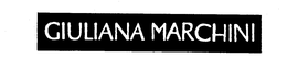 GIULIANA MARCHINI trademark