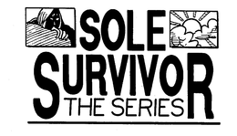 SOLE SURVIVOR THE SERIES trademark