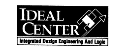 IDEAL CENTER INTEGRATED DESIGN ENGINEERING AND LOGIC trademark