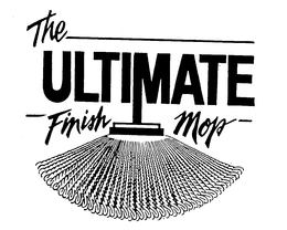 THE ULTIMATE FINISH MOP trademark
