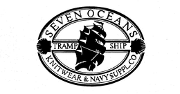 SEVEN OCEANS TRAMP SHIP KNITWEAR & NAVY SUPPL. CO trademark