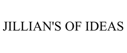 JILLIAN'S OF IDEAS trademark