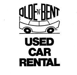 OLDE 'N' BENT USED CAR RENTAL trademark