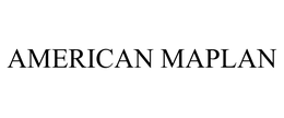 AMERICAN MAPLAN trademark